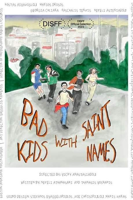 Bad Kids with Saint Names